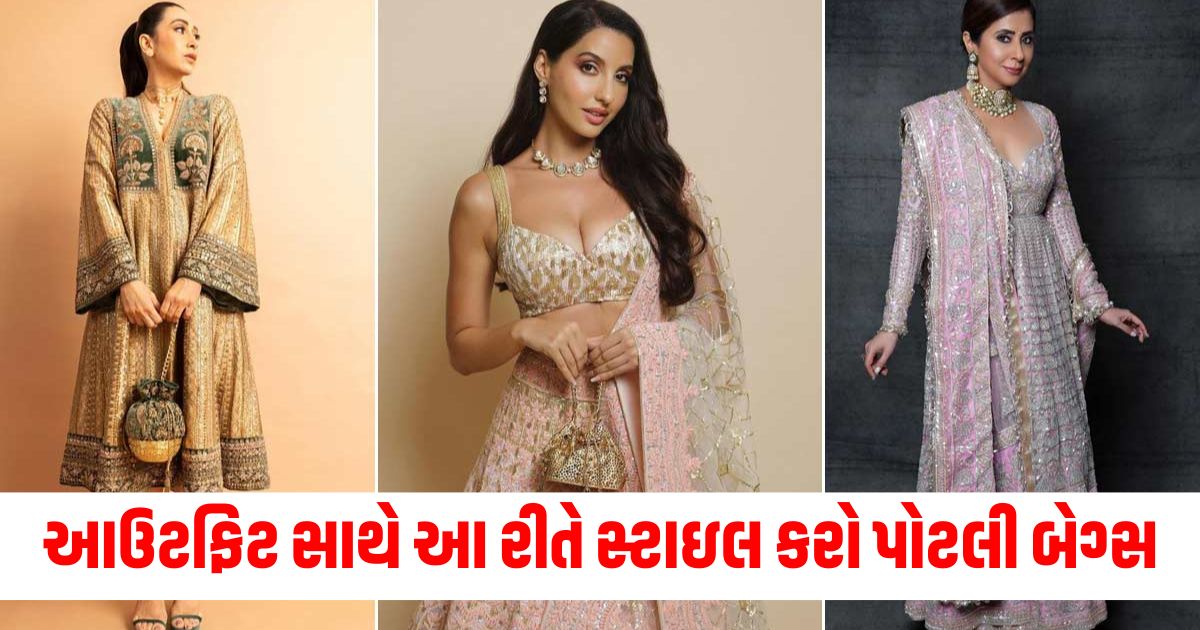 beautiful potli bags style tips in different ways article qwe