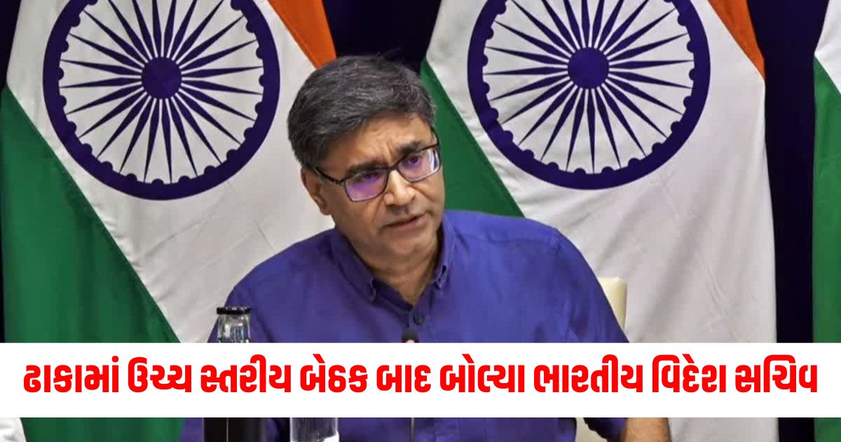 attacks on religious places are regrettable indian foreign secretary after high level meeting in dhakawerwer