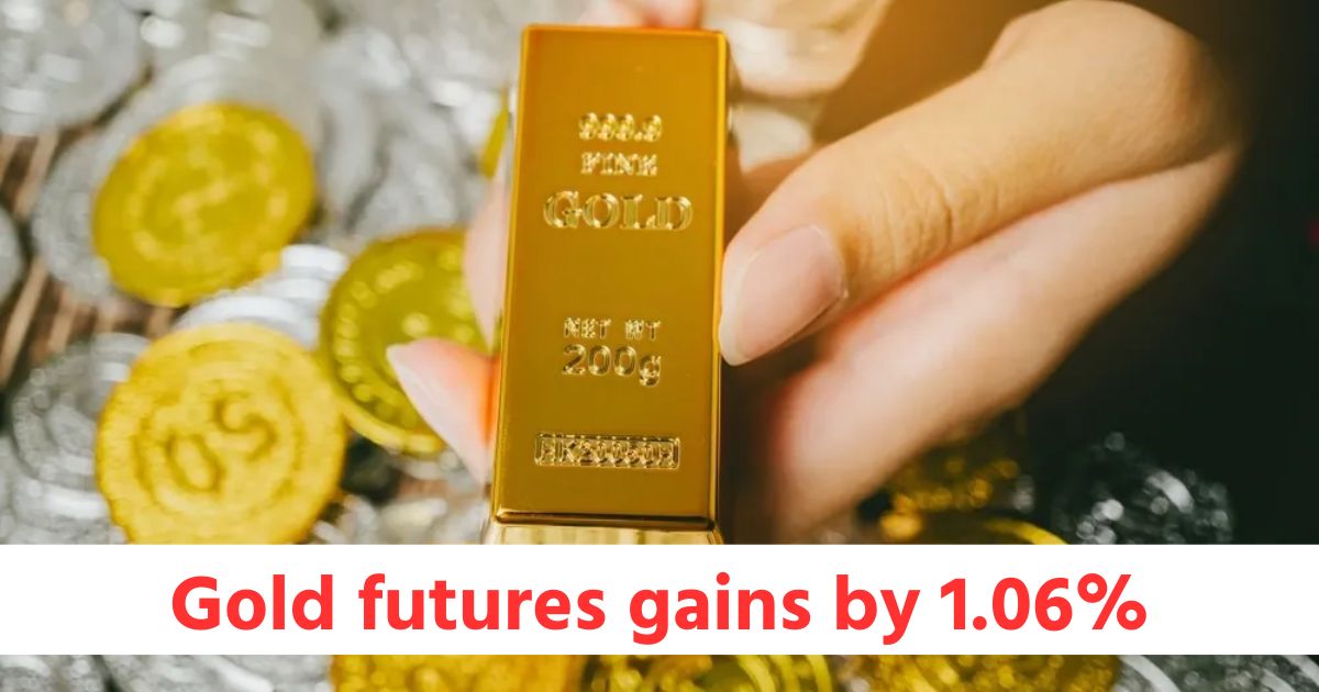 gold futures gains by 1 06 and silver futures gains by 0 57 while crudeoil futures gains by 1 03