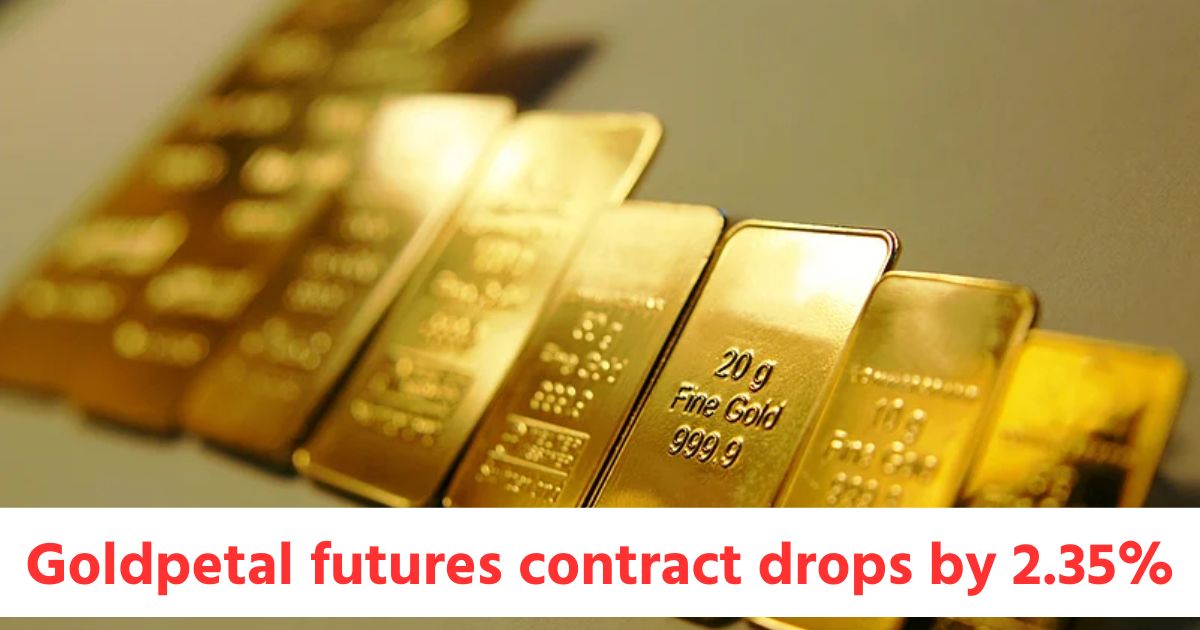 goldpetal futures contract drops by 2 35 while crudeoil futures gains by 1 12