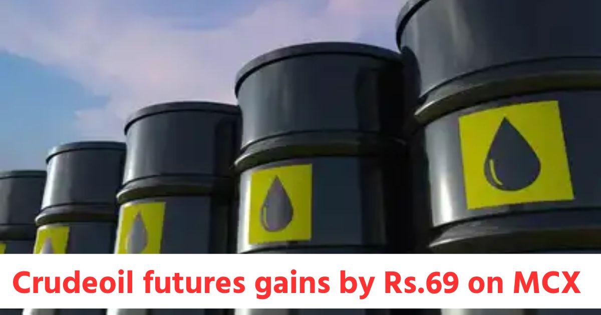 crudeoil futures gains by rs 69 while gold futures drops by rs 2 and silver futures drops by rs 240 on