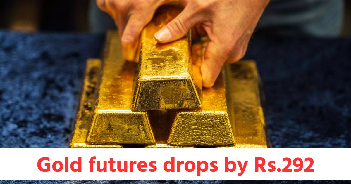 gold futures drops by rs 292 and silver futures by rs 331 while crudeoil futures gains by rs 6
